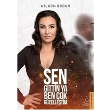 Sen Gittin Ya Ben Çok Güzelleştim-Destek Yayınları