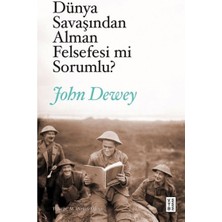Dünya Savaşından Alman Felsefesi Mi Sorumlu?
