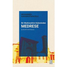 Bir Medreselinin Kaleminden Medrese