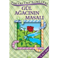 Şekerleme Öyküleri - Gül Ağacının Masalı