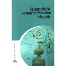 Islamofobi ve Batıda Yükselen Irkçılık