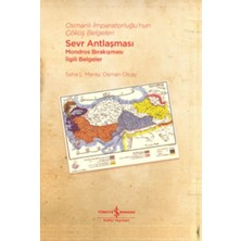 Osmanlı Imparatorluğu’nun Çöküş Belgeleri - Sevr Antlaşması Mondros Bırakışması Ilgili Belgeler