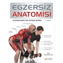 Egzersiz Anatomisi  Egzersizleriniz Için Eğitmen Rehberi