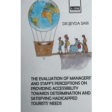 The Evaluation Managers’ And Staff’s Perceptions On Providing Accessibility Towards Determination And Satisfying Hadicapped Tourists’ Needs