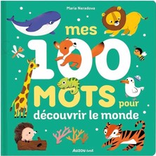Mes 100 Mots Pour Decouvrir Le Monde