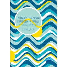 Nobel Akademik Yayıncılık ENDÜSTRİYEL TASARIMDA PARADİGMA KAYMALARI: Bruno Latour’a Özel Bi