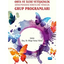 Nobel Akademik Yayıncılık Orta ve İleri Yetişkinlik Dönemindeki Bireylere Yönelik GRUP PROG
