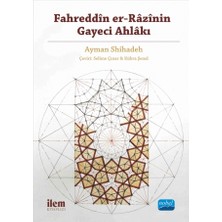 Nobel Akademik Yayıncılık Fahreddîn er-Râzî’nin Gayeci Ahlâkı