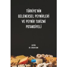 Türkiye’nin Geleneksel Peynirleri ve Peynir Turizmi Potansiyeli