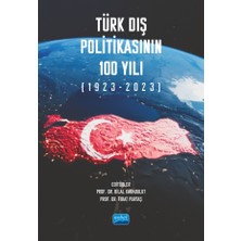 Nobel Akademik Yayıncılık Türk Dış Politikasının 100 Yılı (1923-2023)