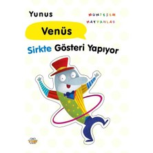 Yunus Venüs Sirkte Gösteri Yapıyor