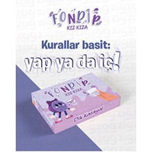 Fondip Kız Kıza | Eğlencenin ve Cesaretin Zirvesi | Kız Kıza Bir Geceye Hazır Mısın? | 150 Kart