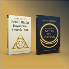 Ayşe Tolga Kitap Seti - Benim Bütün Hayallerim Gerçek Olur - Neysen Onu Çekersin