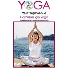 Yeliz Yeşilmen'le Hamileler İçin Yoga DVD 2023 Yoga Türünde Sağlıklı Yaşam Rehberi