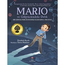 Mario ve Gökyüzündeki Delik - Bir Kimyacının Dünyamızı Kurtarma Hikayesi