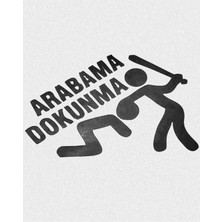 Arabama Dokunma Oto Özel Yeni Sticker 20*12 cm