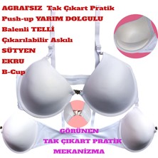Agrafsız Pratik Sütyen Push Up Yarım Dolgulu Balenli Telli Çıkartılabilir Askılı Ekru B Kap