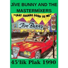 That Sounds Good To Me- Jive Bunny And The Mastermixers – 45’lik Plak