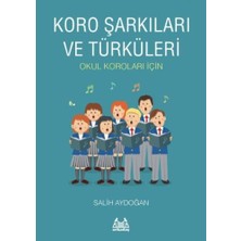 Koro Şarkıları ve Türküleri