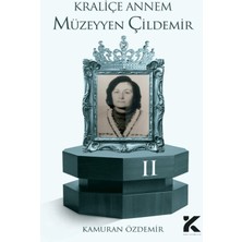 Kraliçe Annem Müzeyyen Çildemir-2