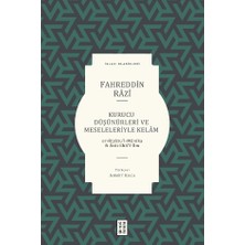 Ketebe Yayınları Kurucu Düşünürleri ve Meseleleriyle Kelam - Fahreddin Râzî
