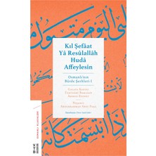 Ketebe Yayınları Kıl Şefâat Yâ Resûlallâh Hudâ Affeylesin - Üsküdârî Ramazan Ahmed Efendi &  Nişancı Abdurrahm