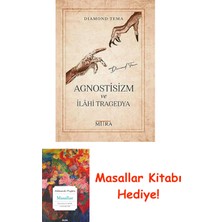 Agnostisizm ve Ilahi Tragedya + Masallar Kitabı