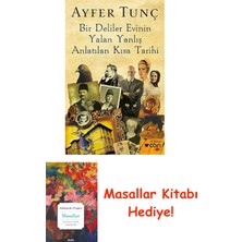 Bir Deliler Evinin Yalan Yanlış Anlatılan Kısa Tarihi + Masallar Kitabı