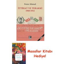 Ittihat ve Terakki 1908-1914 + Masallar Kitabı