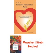 Sevmeye Kendinden Başla: Duyarlı ve Hassas Ruhlu Kişiler Için Güçlendirici Bir Rehber + Masallar Kitabı