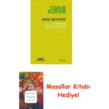 Yollar Ayrılırken - Ortadoğu'nun Geri Kalma Sürecinde Islam Hukukunun Rolü: Ortadoğu'nun Geri Kalma Sürecinde Islam Hukunun Rolü + Masallar Kitabı
