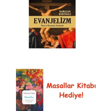 Evanjelizm: Tanrı'yı Kıyamete Zorlamak: Tanrı'yı Kıyamete Zorlamak + Masallar Kitabı