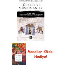 Türkler ve Müslümanlık: Türk Irkı Niçin Müslüman Olmuştur? + Masallar Kitabı