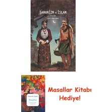Şamanizm ve Islam: Cilt 3 + Masallar Kitabı