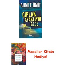 Çıplak Ayaklıydı Gece: "bizi Güzel Kılan Yanımız, Muhalif Olmamızdı" + Masallar Kitabı