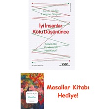 Iyi Insanlar Kötü Düşününce: Felsefe Bizi Kendimizden Nasıl Korur? + Masallar Kitabı