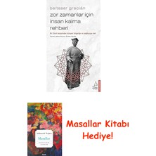 Zor Zamanlar Için Insan Kalma Rehberi: Bir Cizvit Keşişinden Dünyevi Bilgeliğe ve Sağduyuya Dair + Masallar Kitabı