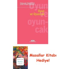 Oyun ve Oyuncak: Psikanaliz Defterleri 12 : Çocuk ve Ergen Çalışmaları + Masallar Kitabı