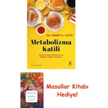Metabolizma Katili: Işlenmiş Gıda, Beslenme ve Modern Tıbbın Yalanları + Masallar Kitabı