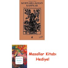Kurtlarla Koşan Kadınlar: Vahşi Kadın Arketipine Dair Mit ve Öyküler + Masallar Kitabı