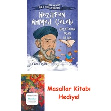 Hezarfen Ahmed Çelebi - Galata'dan Uçan Bilgin: Tarihe Yön Veren Ünlü Türk Bilginleri + Masallar Kitabı
