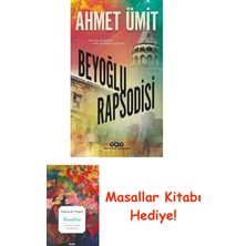 Beyoğlu Rapsodisi: Sıra Dışı Bir Geçmiş, Sırlar ve Sıradan Yaşamlar. + Masallar Kitabı