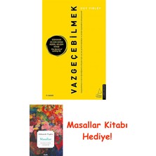 Vazgeçebilmek: Vazgeçebilmenin Sırlarını Öğrendiğinde Bu Dünyada Hiçbir Şey Seni Geride Bırakmaktan ve Yeniden Başlamaktan Alıkoyamayacak! + Masallar Kitabı