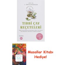 Tıbbi Çay Reçeteleri: Tıbbi Çay Karışımlarının Hazırlanışı, Etkileri, Yan Etkileri,  Etkileşimleri, Raf Ömrü ve Saklama Koşulları (Kapak Değişebilir) + Masallar Kitabı
