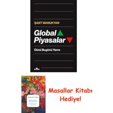 Global Piyasalar (Ciltli) / Dünü Bugünü Yarını + Masallar Kitabı