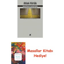 Ahlaki Körlük: Akışkan Modernlikte Duyarlılığın Yitimi + Masallar Kitabı