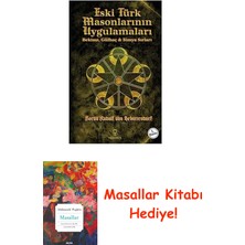 Eski Türk Masonlarının Uygulamaları: Bektaşi, Gülhaç - Simya Sırları + Masallar Kitabı