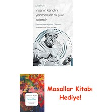 Platon - Insanın Kendini Yenmesi En Büyük Zaferdir: Platon’un Hayat Değiştiren 7 Öğretisi + Masallar Kitabı