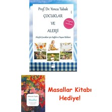 Çocuklar ve Alerji: Alerjik Çocuklar Için Sağlık ve Yaşam Rehberi + Masallar Kitabı