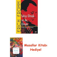 Sahip Olmak Ya Da Olmak: Iki Varoluş Biçimi Üzerine Bir Inceleme + Masallar Kitabı